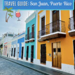 Puerto Rico Travel: Your Ultimate Guide to Sunshine, Culture, and Adventure